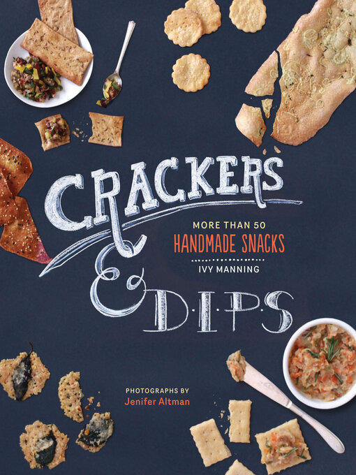 Title details for Crackers & Dips by Ivy Manning - Available